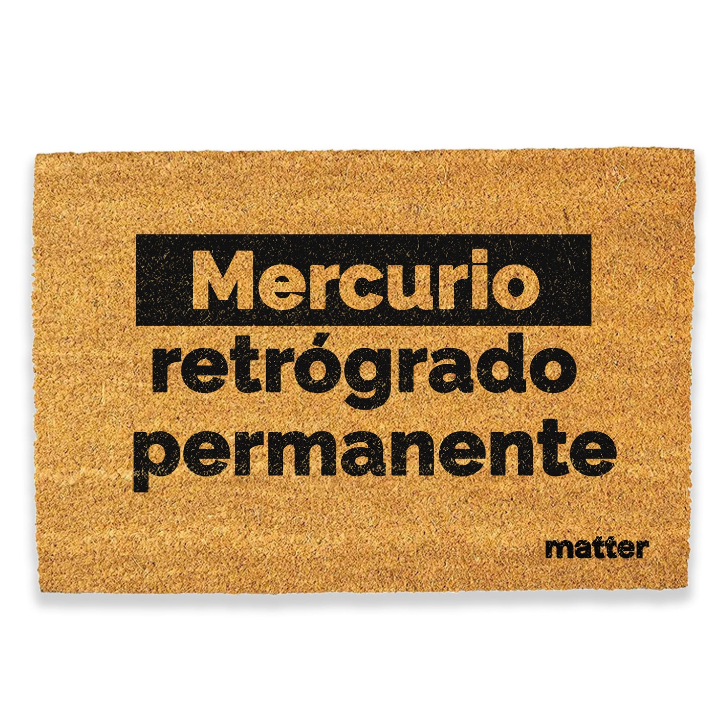 Mercurio retrógrado | felpudo matter